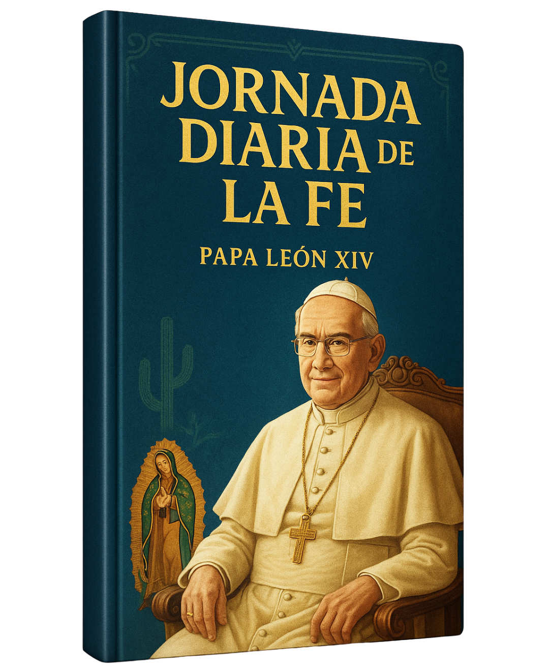 Capa do ebook Jornada Diaria de la Fe com o Papa Leão XIV e a Virgen de Guadalupe